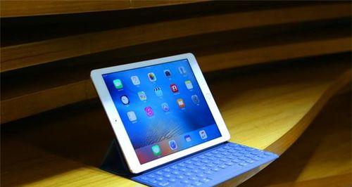 全方位了解9.7寸iPadPro（探索其出色性能、精致设计与无限可能）